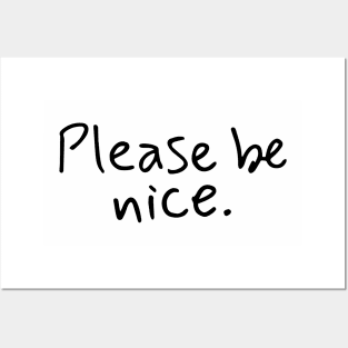 please be nice - hadwritng type Posters and Art